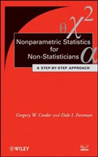 Gregory W Corder, Gregory W. Corder, Gregory W. Foreman Corder, Dale I. Foreman - Nonparametric Statistics for Non-Statisticians
