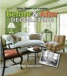Better Homes &amp; Gardens, Better Homes &amp;amp, Gardens, John Wiley &amp; Sons (COR), Better Homes &amp; Gardens - Before and After Decorating