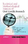 Dominique Declerck, Jocelyne Feine, Brian Leroux, LESAFFRE, Emmanuel Lesaffre, Lesaffre Emmanuel... - Statistical and Methodological Aspects of Oral Health Research