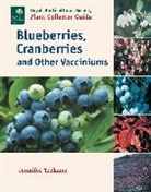Jennifer Trehane - Blueberries, Cranberries and Other Vacciniums
