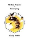 Harry R Riches, Harry R. Riches - The Medical Aspects of Beekeeping