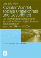 Lars E. Kroll, Lars Eric Kroll - Sozialer Wandel, soziale Ungleichheit und Gesundheit