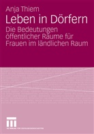 Anja Thiem - Leben in Dörfern
