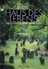 Michael Brocke, Christiane E. Müller - Haus des Lebens