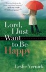 Leslie Vernick, Gossard - Lord, I Just Want to Be Happy