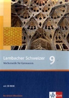 Augus Schmid, August Schmid, Weidig, Weidig - Lambacher-Schweizer, Ausgabe Nordrhein-Westfalen, Neubearbeitung: Lambacher Schweizer Mathematik 9. Ausgabe Nordrhein-Westfalen, m. 1 CD-ROM