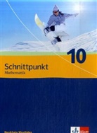 Schnittpunkt Mathematik, Ausgabe Nordrhein-Westfalen, Neubearbeitung: Schnittpunkt Mathematik 10. Ausgabe Nordrhein-Westfalen