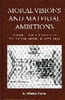 A. Kristen Foster, Kristen A Foster, Kristen A. Foster, Foster Kristen A. - Moral Visions and Material Ambitions