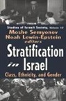 Moshe Semyonov, Moshe Lewin-Epstein Semyonov, Semyonov Moshe, Noah Lewin-Epstein, Moshe Semyonov - Stratification in Israel