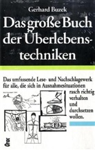 Gerhard Buzek, Hans Edelmaier - Das grosse Buch der Überlebenstechniken
