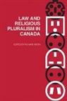 Richard J. (EDT) Moon, Richard Moon, Richard J. Moon, Richard John Moon - LAW AND RELIGIOUS PLURALISM IN CANADA