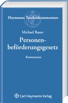 Michael D. Bauer - Personenbeförderungsgesetz (PBefG), Kommentar