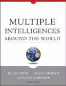 Jie-Qi Moran Chen, Jie-Qi Chen, Howard Gardner, Seana Moran - Multiple Intelligences Around the World