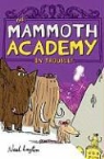 Neal Layton - The Mammoth Academy in Trouble!