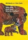 Jr. Bill Martin, Bill Martin, Eric Carle - Baby Bear, Baby Bear, What Do You See?