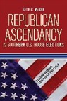 Seth McKee, Seth C McKee, Seth C. McKee - Republican Ascendancy in Southern Us House Elections