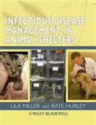 Hurley, Miller, Lila Hurley Miller, MILLER LILA HURLEY KATE, Hurley, Kate Hurley... - Infectious Disease Management in Animal Shelters