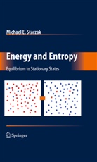 Michael Starzak, Michael E Starzak, Michael E. Starzak - Energy and Entropy