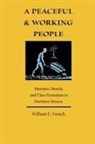 William E. French - Peaceful and Working People