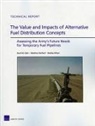 David M Oaks, David M. Oaks, Matthew Stafford, Bradley Wilson - The Value and Impacts of Alternative Fuel Distribution Concepts