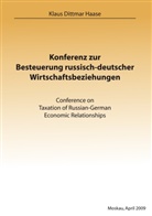 Klau Dittmar Haase, Klaus D. Haase, Klaus Dittmar Haase - Konferenz zur Besteuerung russisch-deutscher Wirtschaftsbeziehungen