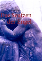Sabine Weber - Das Seufzen der Engel