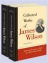 James Wilson, James/ Hall Wilson, Kermit L. Hall, Mark David Hall - Collected Works of James Wilson