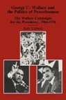 Jody Carlson, Carlson Jody - George C.wallace and the Politics of Powerlessness