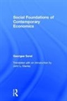 Marcia J. Lipetz, Georges Sorel, Sorel Georges, Georges Sovel, John L. Stanley - Social Foundations of Contemporary Economics