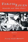 Paul Hollander, Horowitz, Irving Louis Horowitz, Irving Horowitz, Irving Louis Horowitz - Taking Lives:genocide/3rd (Ppr)