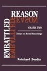 Reinhard Bendix, Bendix Reinhard - Embattled Reason