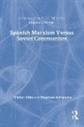 Victor Alba, Alba Victor, Stephen Schwartz, Stephen Schwarz - Spanish Marxism