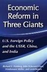 Elena B. Arefieva, Ratchik M. Avakov, John Echeverri-Gent, Richard E. Feinberg, Richard E. Kallab Feinberg, Valeriana Kallab... - United States Foreign Policy and Economic Reform in Three Giants