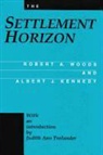 Albert J. Kennedy, Robert A. Woods, Robert A. Kennedy Woods, Robert Archey Woods - Settlement Horizon