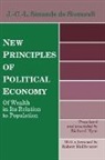 Jean Charles Leonard De Simonde, Charles Leonard Simonde De Sismondi, J. C. De Sismondi, J. C. Simonde De Sismondi, Jean Charles Leonard Simond De Sismondi, R. Hyse... - New Principles of Political Economy