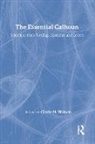 John C. Calhoun, Russell Kirk, Clyde N. Wilson, Wilson Clyde N., Russell Kirk, Clyde N. Wilson - Essential Calhoun