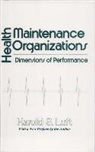 Harold S. Luft - Health Maintenance Organizations