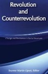 Seymour Martin Lipset, Seymour Lipset, Seymour Martin Lipset, J. Peter Rothe - Revolution and Counter-Revolution