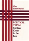 Ron Christenson, Ronald S. Christenson, Christenson Ron, Ron Christenson, Ronald Christenson - Political Trials