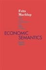 Fritz Machlup, Machlup Fritz, Mark Perlman - Economic Semantics
