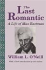 &amp;apos, William L. Neill, O&amp;apos, William L O'Neill, William L. O'Neill, William L. O''neill... - Last Romantic
