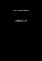 Ducis, J. -F Ducis, Jean-Francois Ducis, William Shakespeare, C. N. Smith, C.N. Smith - Othello