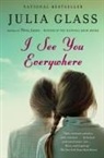 Julia Glass - I See You Everywhere