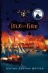 Wayne Thomas Batson - Isle of Fire