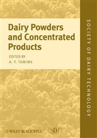 A. Y. Tamime, Adnan Tamime, Adnan Y. Tamime, Adnan Y. (Consultant in Dairy Science and Tamime, Ay Tamime, A. Y. Tamime... - Dairy Powders and Concentrated Products