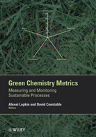 David Constable, a Lapkin, Alexei Lapkin, Alexei Constable Lapkin, Constable, Constable... - Green Chemistry Metrics