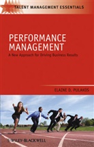 Pulakos, E Pulakos, Elaine D Pulakos, Elaine D. Pulakos, Elaine D. (Personnel Decisions Research I Pulakos, Elaine Diane Pulakos - Performance Management