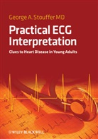G Stouffer, George Stouffer, George A Stouffer, George A. Stouffer, George A. (Vice Chief of Cardiology Stouffer - Practical Ecg Interpretation