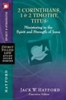 Jack W. Hayford, Charles F. Stanley, Jack W. Hayford - 2 Corinthians, 1 & 2 Timothy, Titus