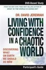 David Jeremiah, Dr. David Jeremiah - Living with Confidence in a Chaotic World